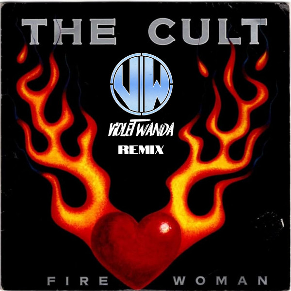 Fire Woman (Violet Wanda Remix)